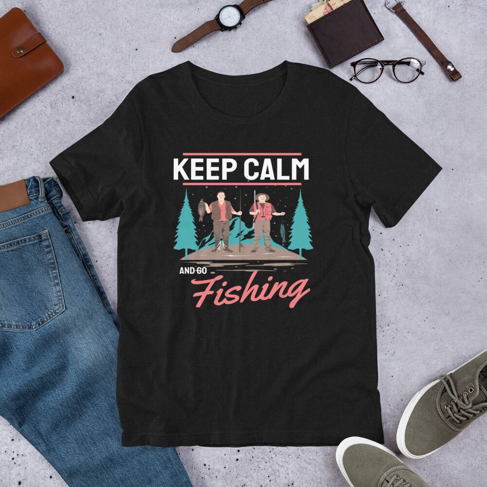 Fisherman Keep Calm And Go Fishing Short-Sleeve Unisex T-Shirt